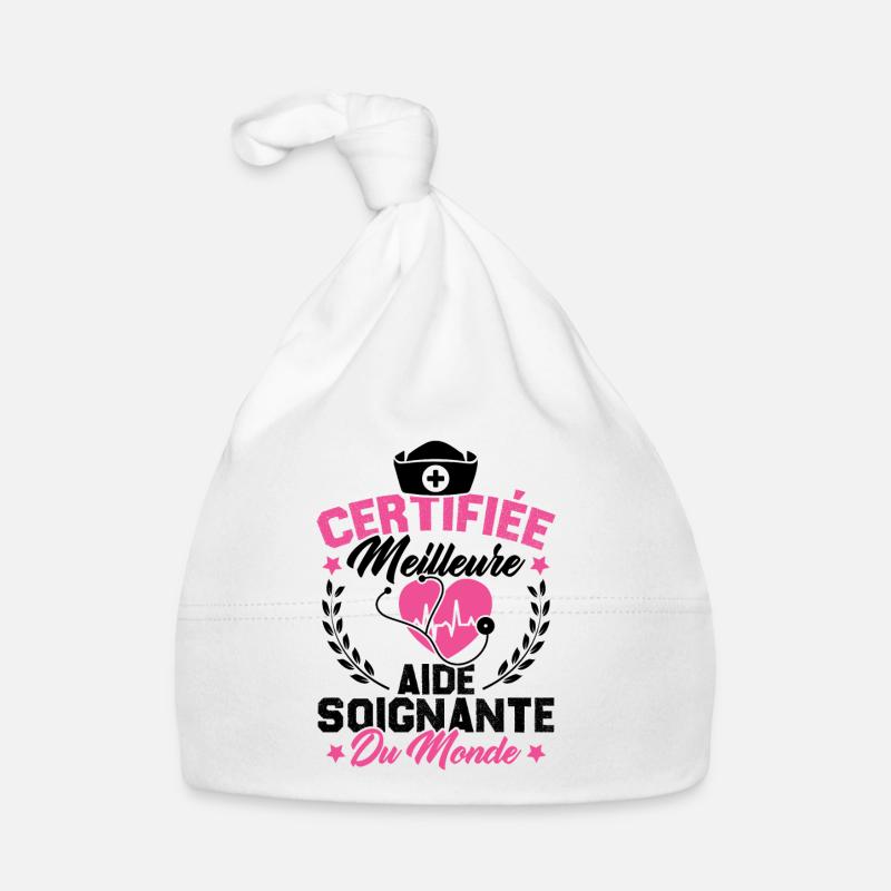 Certifiée meilleure aide-soignante du monde Bonnet bio Bébé