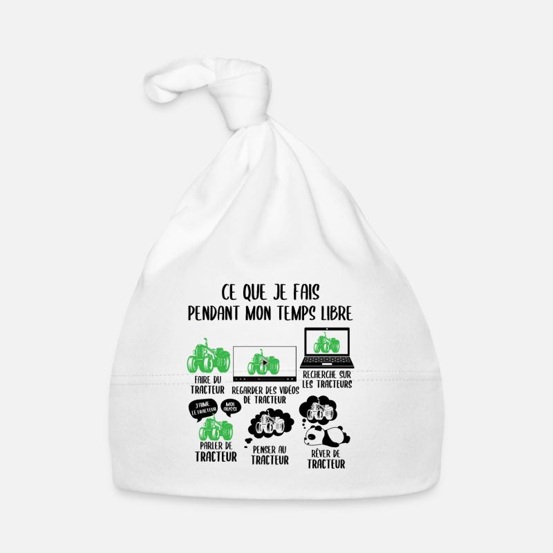 Ce que je fais pendant mon temps libre tracteur - Bonnet bio Bébé - blanc