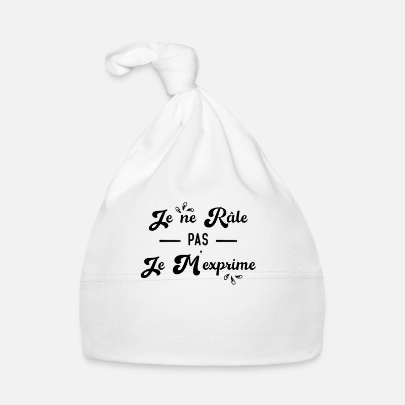 Je ne râle pas je m'exprime Bonnet bio Bébé