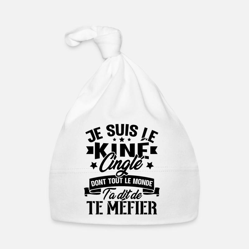 Je Suis Le Kiné Cinglé Humour Cadeau - Bonnet bio Bébé - blanc