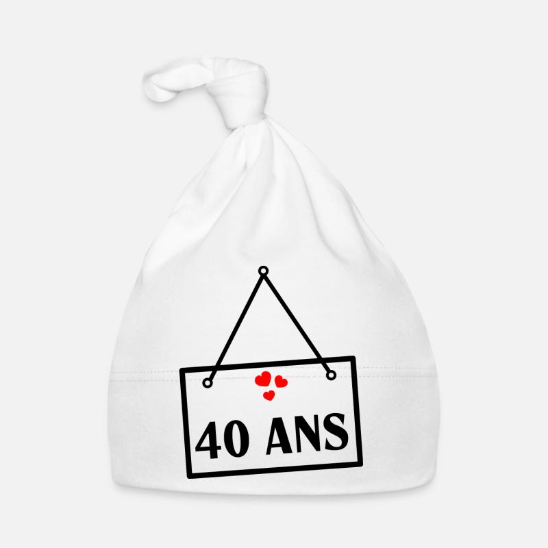 40. 40 ANS. 40e ANNIVERSAIRE. ANNIVERSAIRE 40 ANS. - Bonnet bio Bébé - blanc