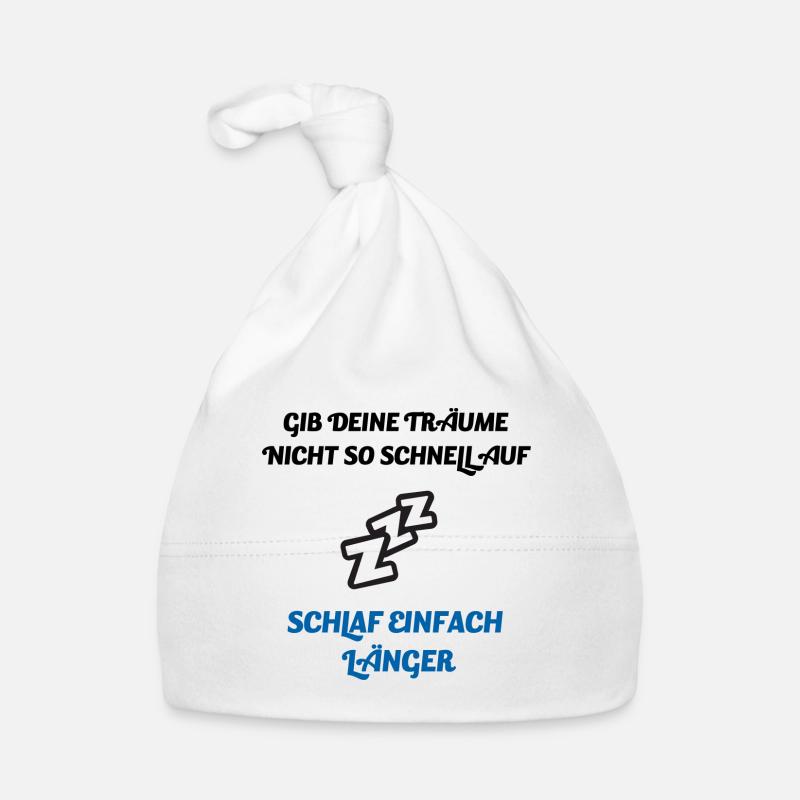 Lustiger Spruch | Gib deine Träume nicht auf... Baby Bio-Mütze