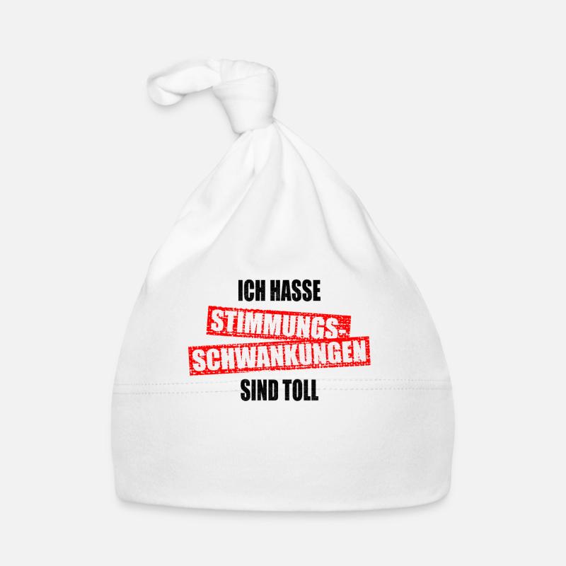 Ich Hasse Stimmungsschwankungen Sind Toll Geschenk Baby Bio-Mütze