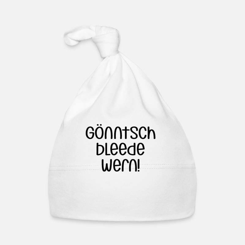 Gönntsch bleede wern | Sachsen, sächsisch, Sachse Baby Bio-Mütze