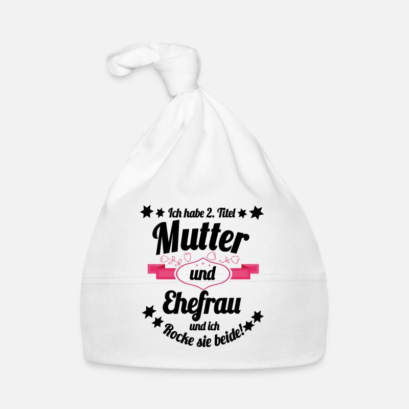 Ich habe 2 Titel Mutter und Ehefrau Baby Bio-Mütze