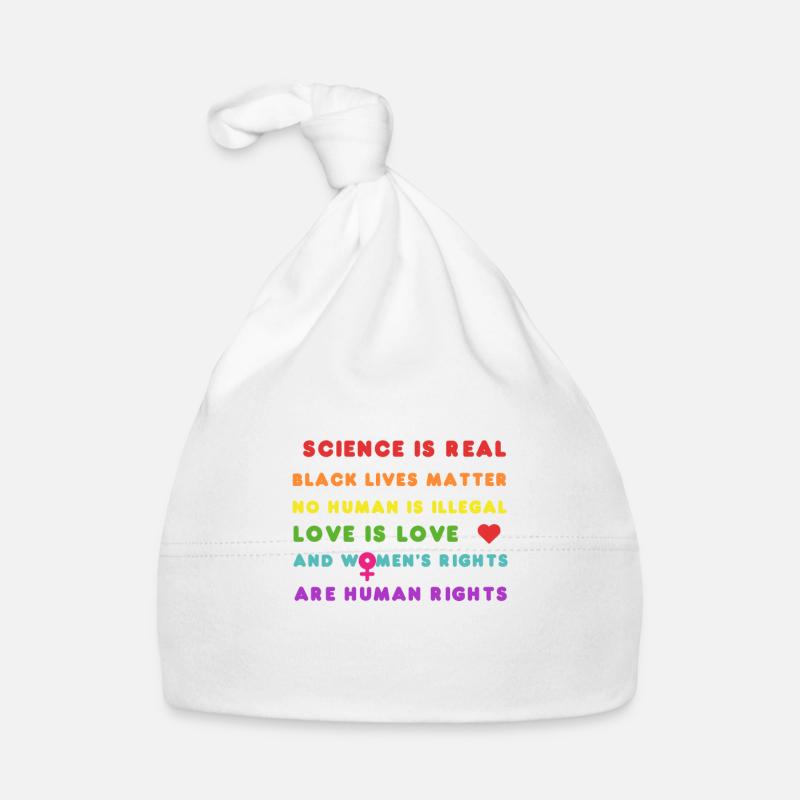 Science Is Real, Black Lives Matter, No Human Is I Organic Baby Cap