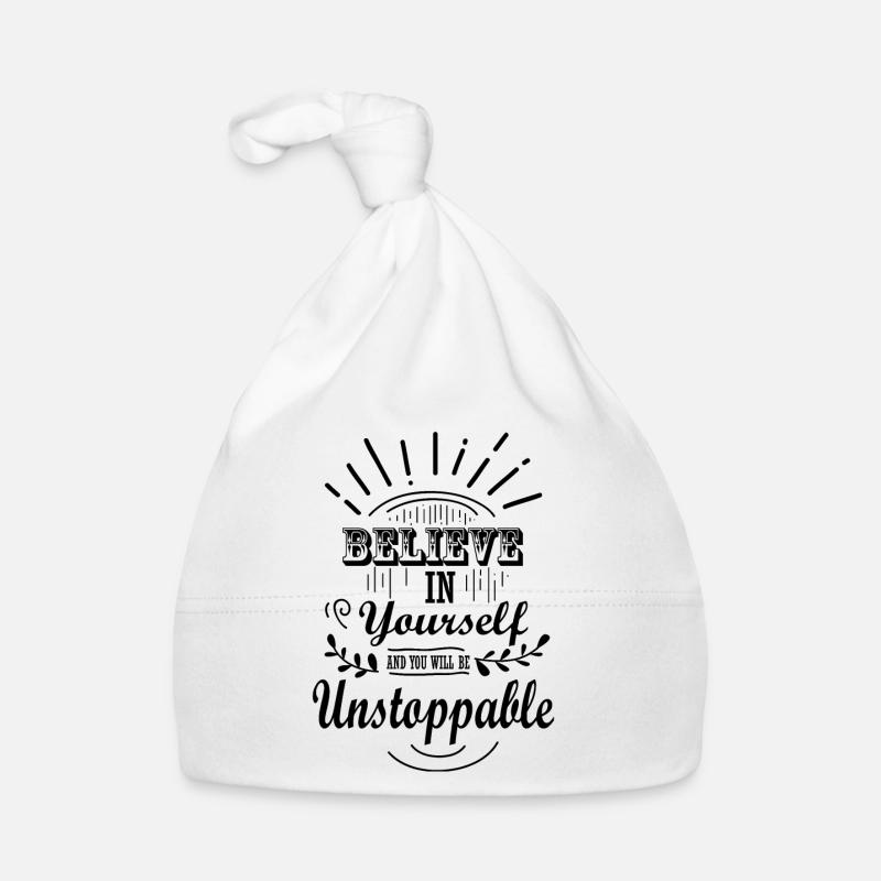 Croyez en vous et vous serez imparable Bonnet bio Bébé