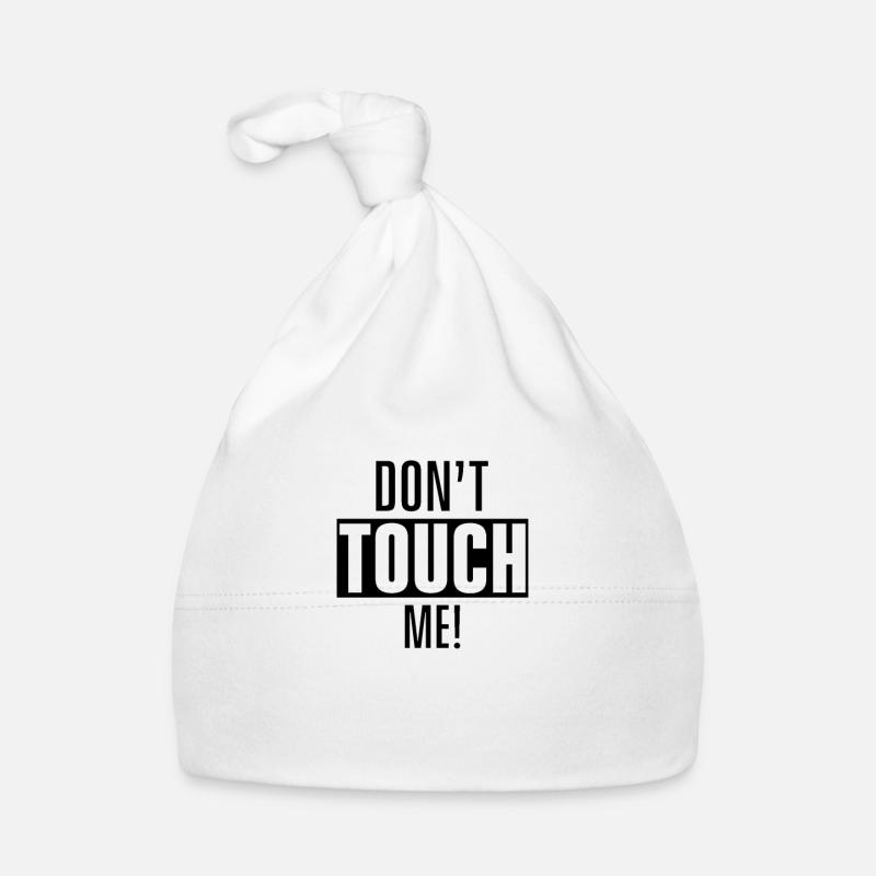 Ne me touche pas, ne touche pas, regarde, touche Bonnet bio Bébé