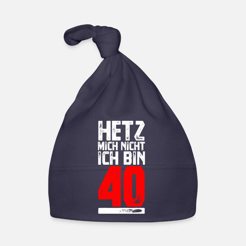 Hetz mich nicht ich bin 40 Geburtstag Geschenk Baby Bio-Mütze