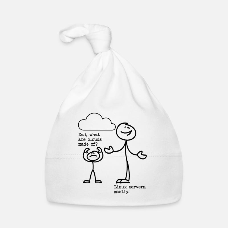 De quoi sont faits les nuages? Serveurs Linux principalement! Bonnet bio Bébé