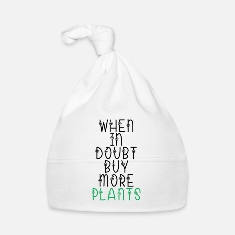 en cas de doute, achetez plus de plantes Bonnet bio Bébé