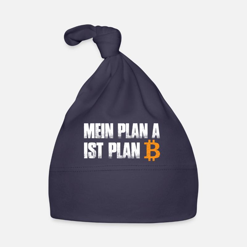 Mein Plan A ist Plan B - Bitcoin Baby Bio-Mütze