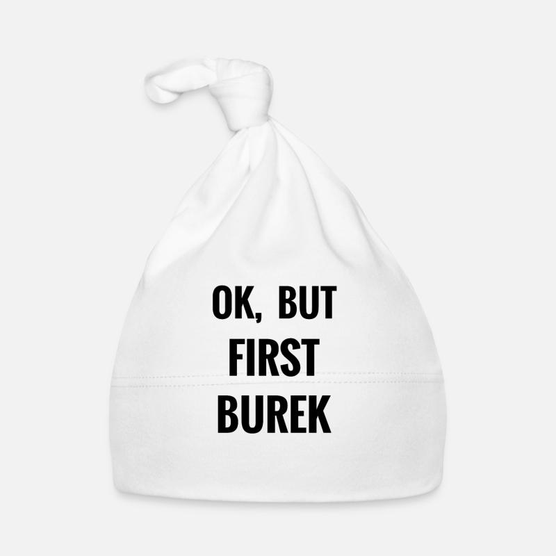 OK, But first Burek | Jugo Balkan Ex-Yu Gift Organic Baby Cap