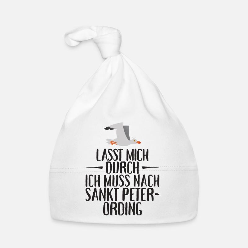 Lasst mich durch ich muss nach Sankt Peter Ording - Baby Bio-Mütze - Weiß