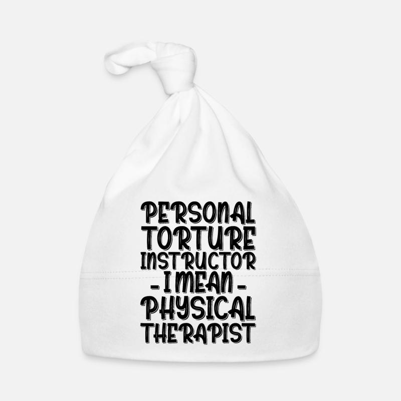Personal Torture Instructor, Physical Therapist 2 Organic Baby Cap