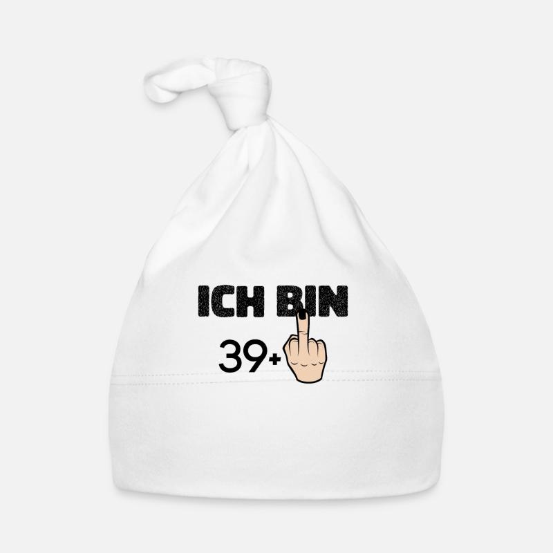 ich bin 39 + Mittelfinger 40 Geburtstag - Ich bin Baby Bio-Mütze