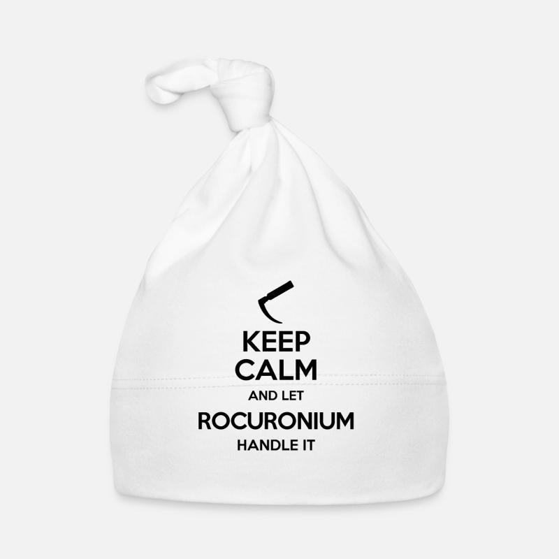 Keep Calm And Let Rocuronium Handle It Laryngoscope Bonnet bio Bébé