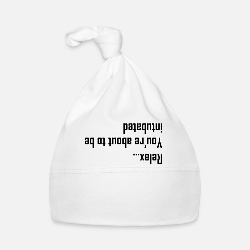 Relax That You Will Be Intubated Organic Baby Cap