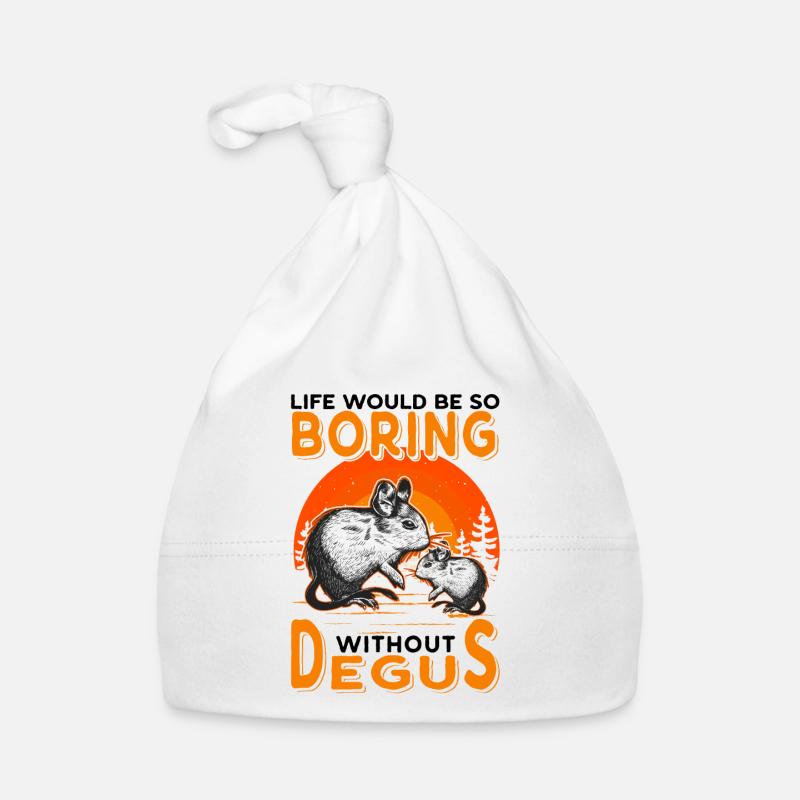 Life would be so boring without Degus Baby Bio-Mütze