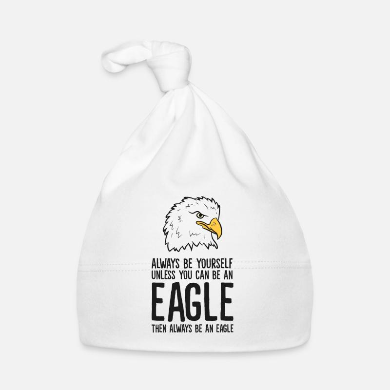 Always Be Yourself Unless You Can Be An Eagle Organic Baby Cap