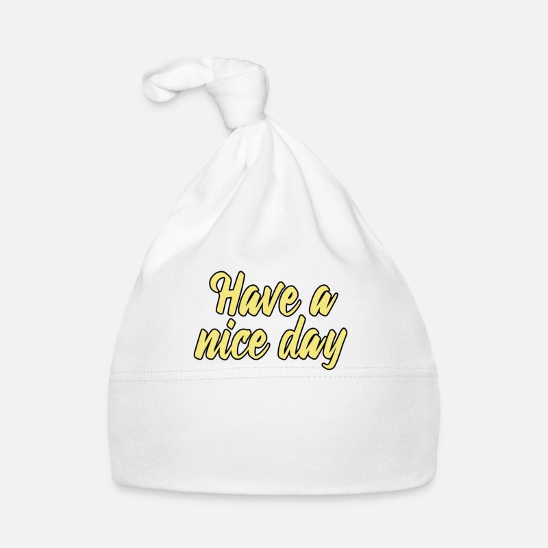 have a nice day Organic Baby Cap