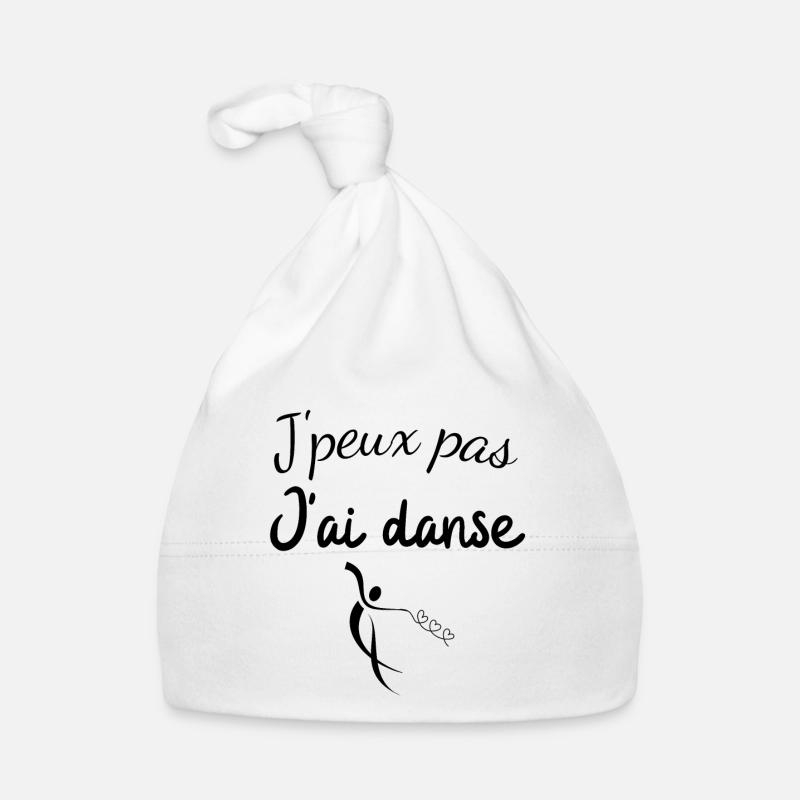 J'peux pas j'ai Danse ! Super idée cadeau Bonnet bio Bébé