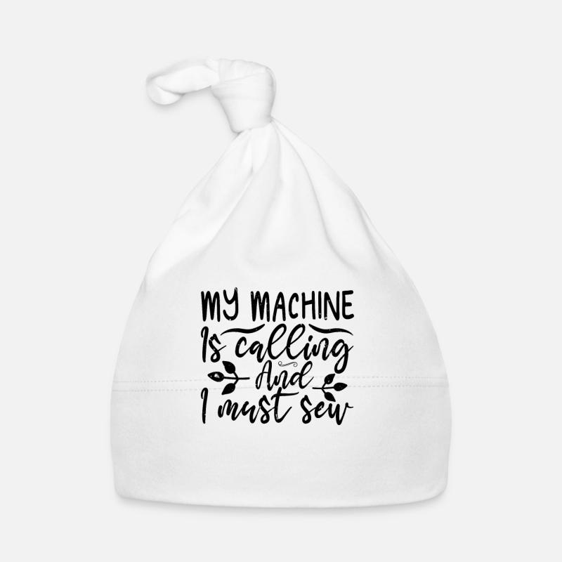 My Machine Is Calling And I Must Sewing Funny Organic Baby Cap