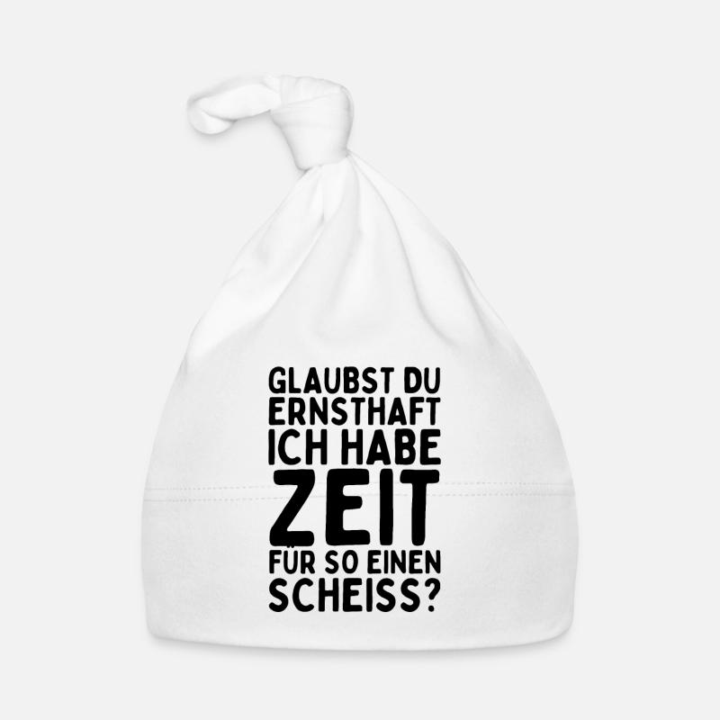 Keine Zeit für so einen Scheiß - Lustiger Spruch Baby Bio-Mütze