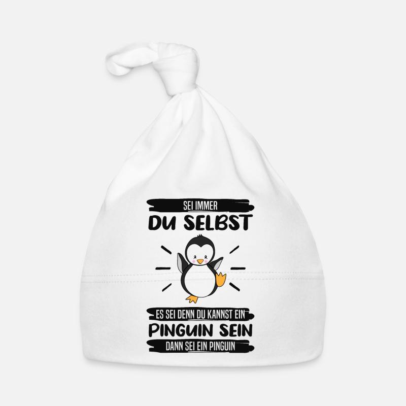 Pinguin Sei Immer Du Selbst Spruch Geschenk Baby Bio-Mütze