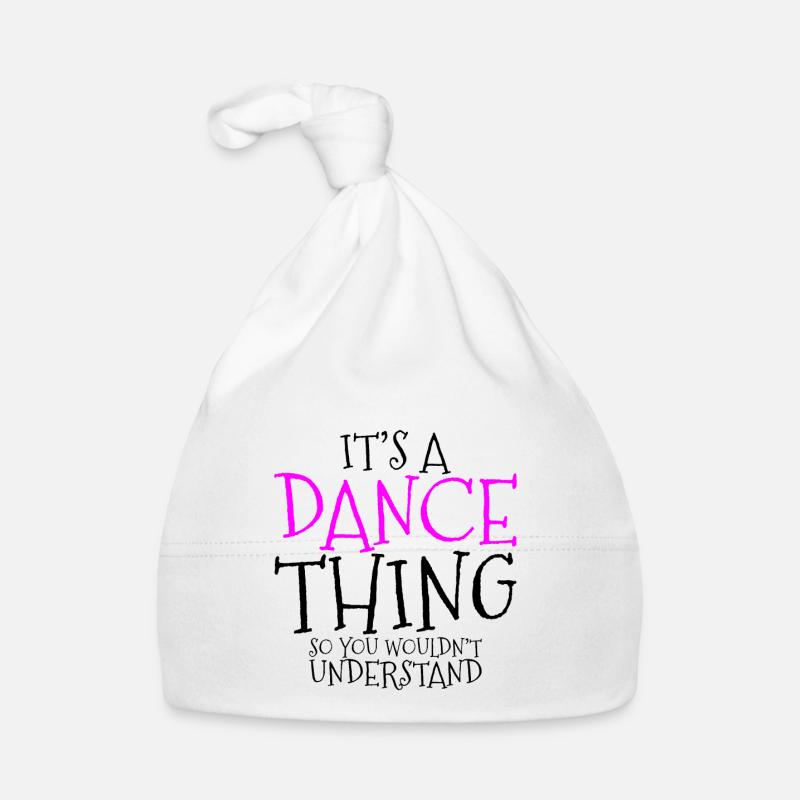 C’est un truc de danse pour que vous ne compreniez pas 2 Bonnet bio Bébé