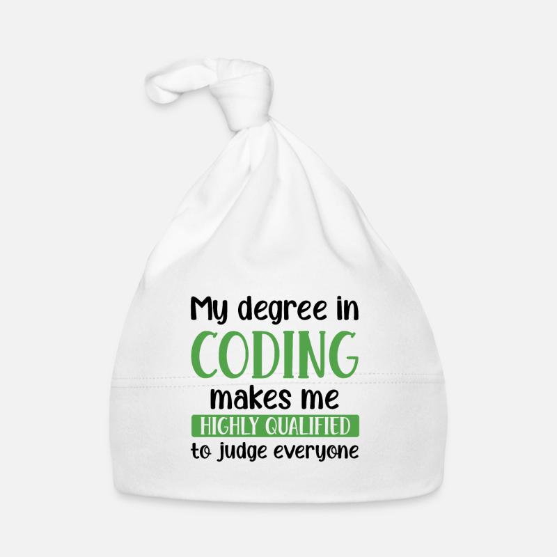 My Degree In Coding Makes Me Highly Qualified To J Baby Bio-Mütze