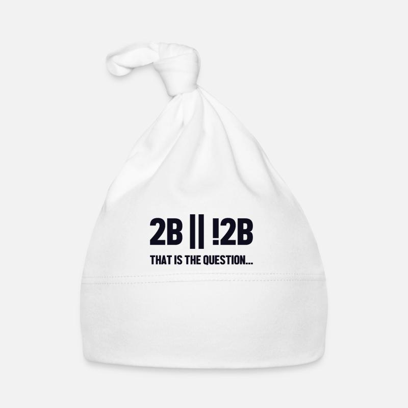 2B or not 2B Question Full Stack Coder Software Organic Baby Cap