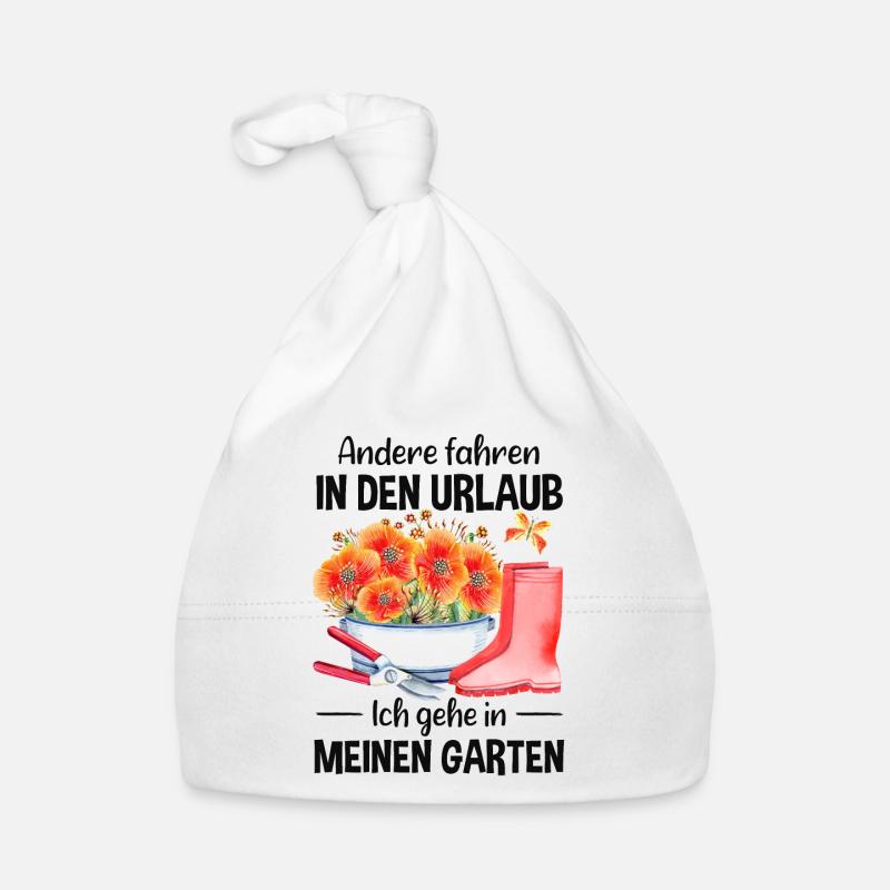 Garten Urlaub Lustiger Spruch Gärtner Geschenkidee Baby Bio-Mütze