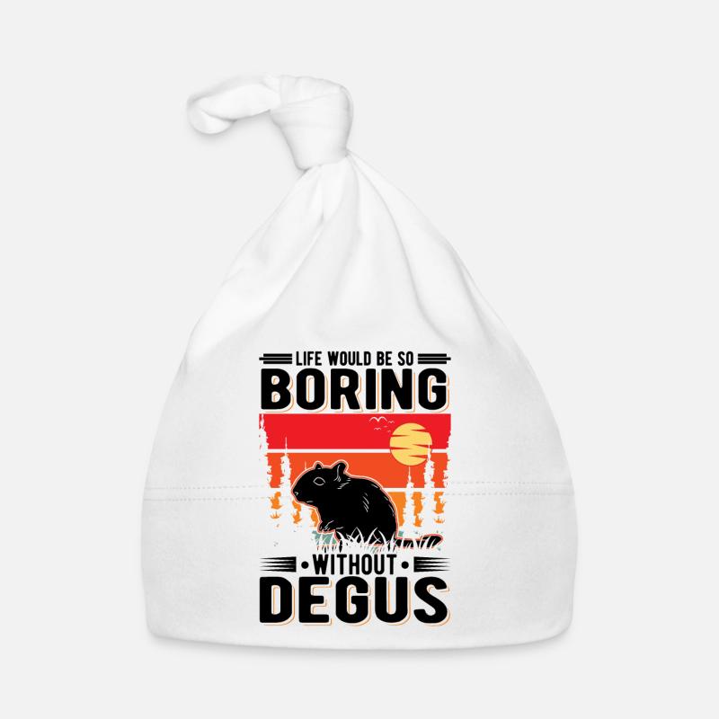 Life would be so boring without Degus Baby Bio-Mütze