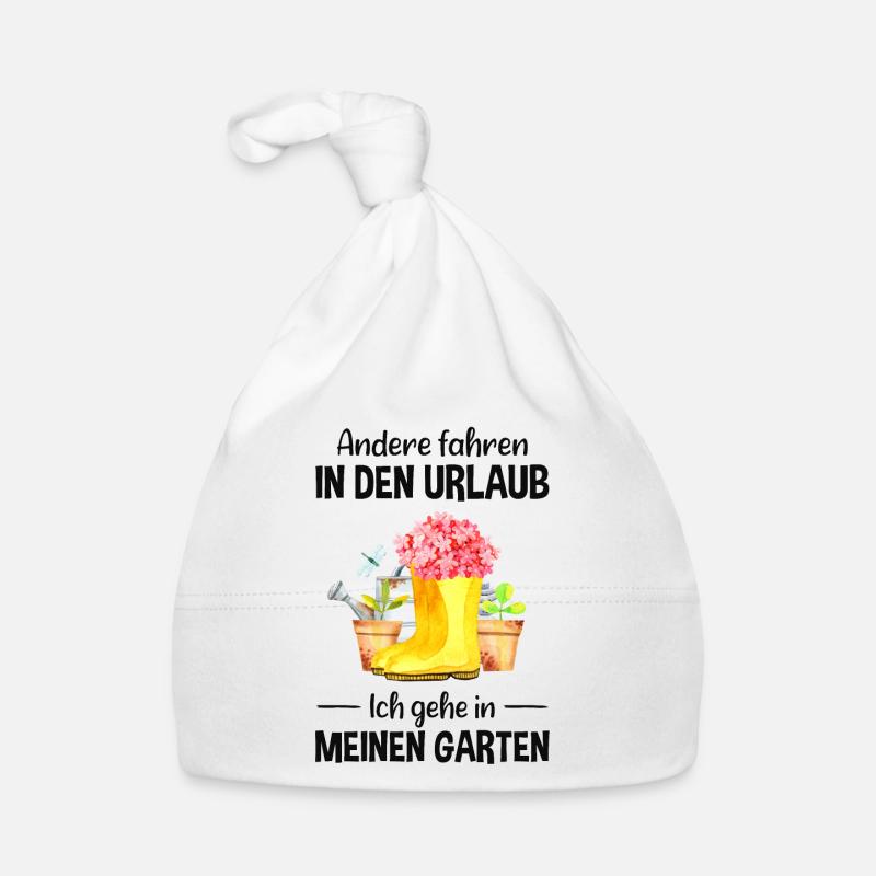 Garten Urlaub Lustiger Spruch Gärtner Geschenkidee Baby Bio-Mütze