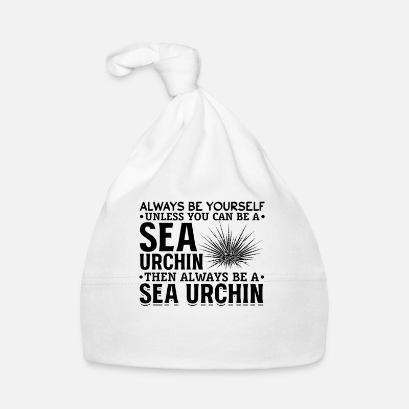 Sea urchins Always be yourself, unless you Organic Baby Cap