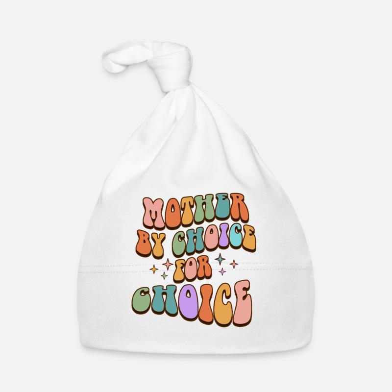 Mother By Choice For Choice Organic Baby Cap