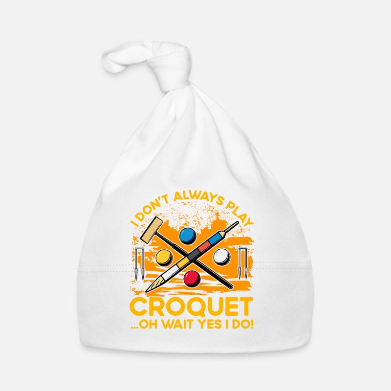 I don't always play Croquet oh wait yes I do! Organic Baby Cap