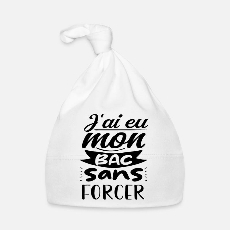 j'ai eu mon bac sans forcer Bonnet bio Bébé