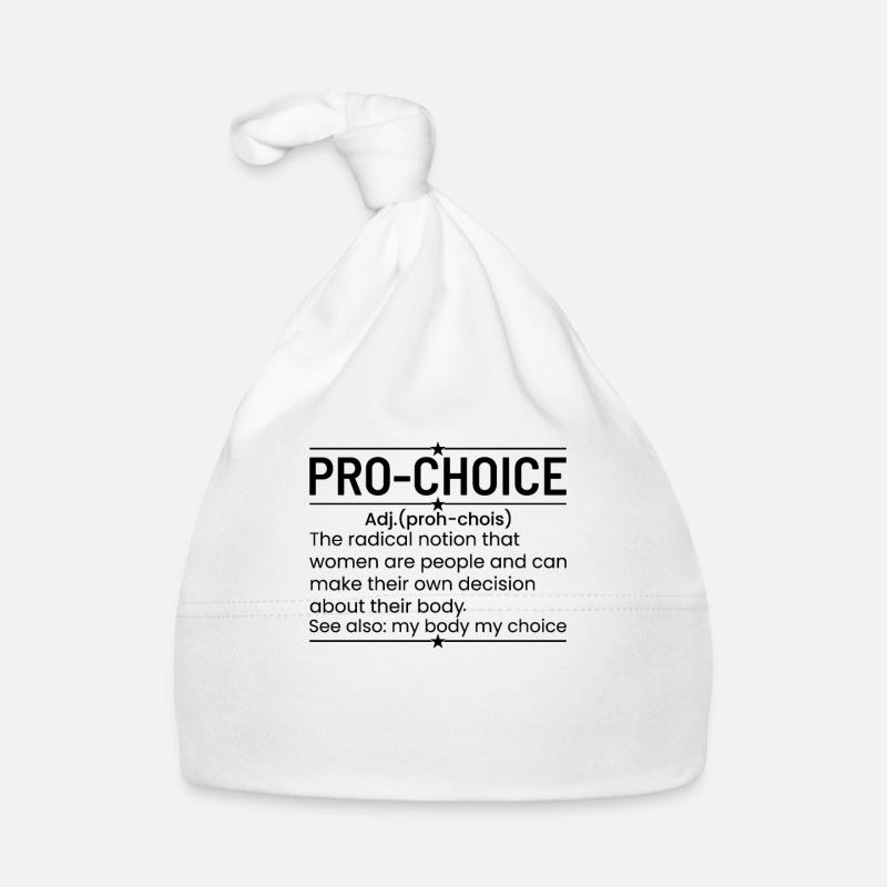 A Funny Definition Of Pro-Choice Organic Baby Cap