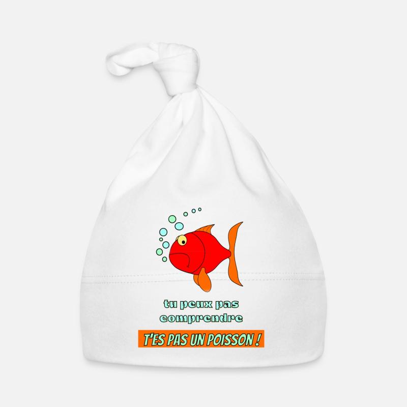 poisson rouge : tu peux pas comprendre ! - Bonnet bio Bébé - blanc