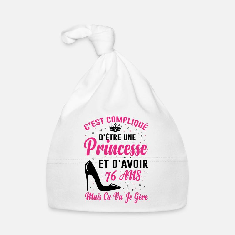 Princesse 76 Ans Idée Cadeau Anniversaire Amour Bonnet bio Bébé