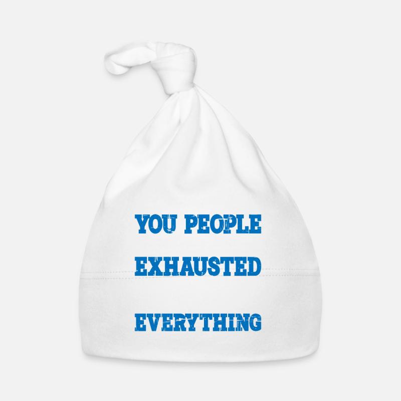 Must Be Exhausted From Watching Me Do Everything20 Organic Baby Cap