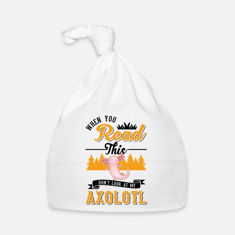 Life would be so boring without Axolotls Organic Baby Cap