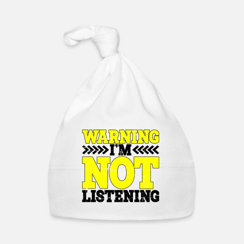 Warning I'm Not Listening 26 Organic Baby Cap