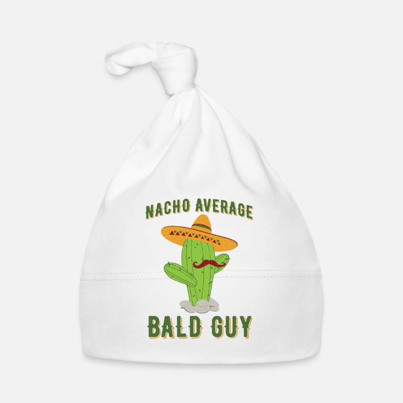 Nacho Average Bald Guy Hilarious Bald Man Humor Organic Baby Cap