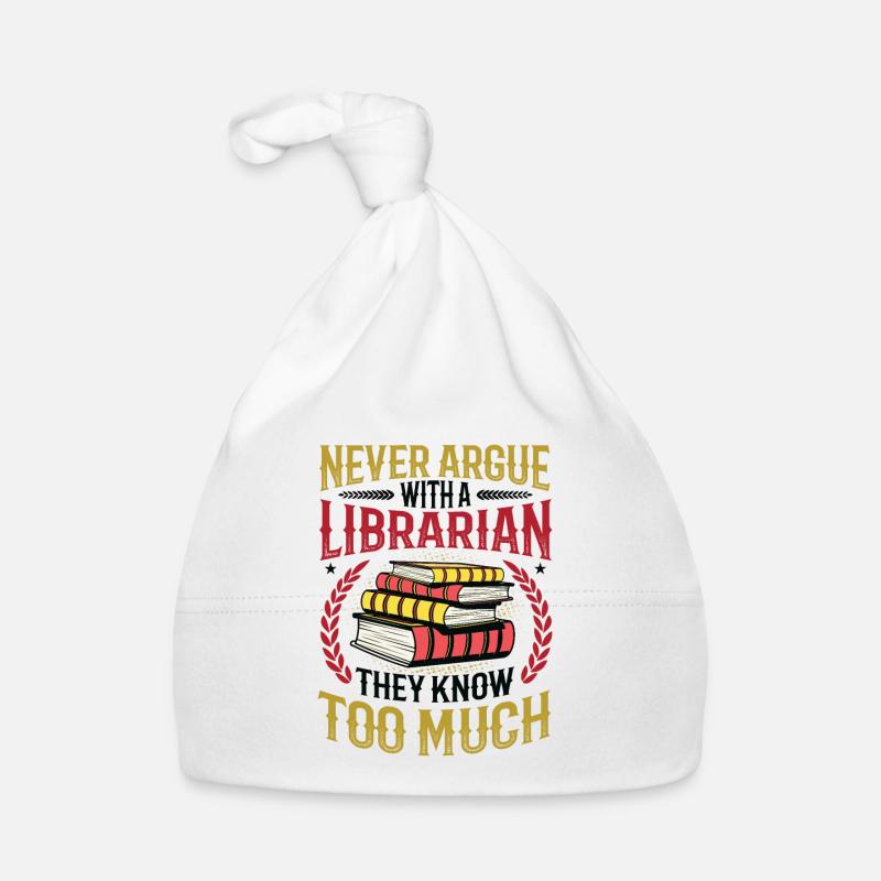 Never argue with a librarian. Organic Baby Cap