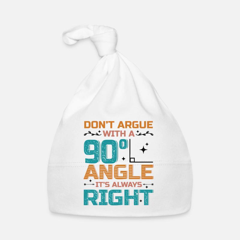 Don't Argue With a 90° Angle. Baby Bio-Mütze