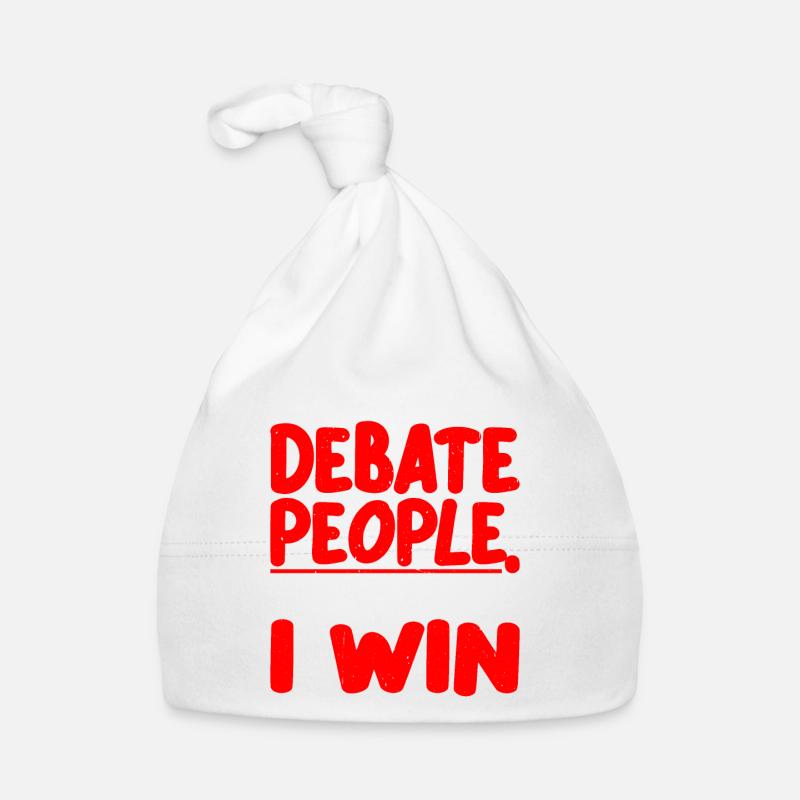 I Don't Always Debate People But When I Do, I Win2 Organic Baby Cap