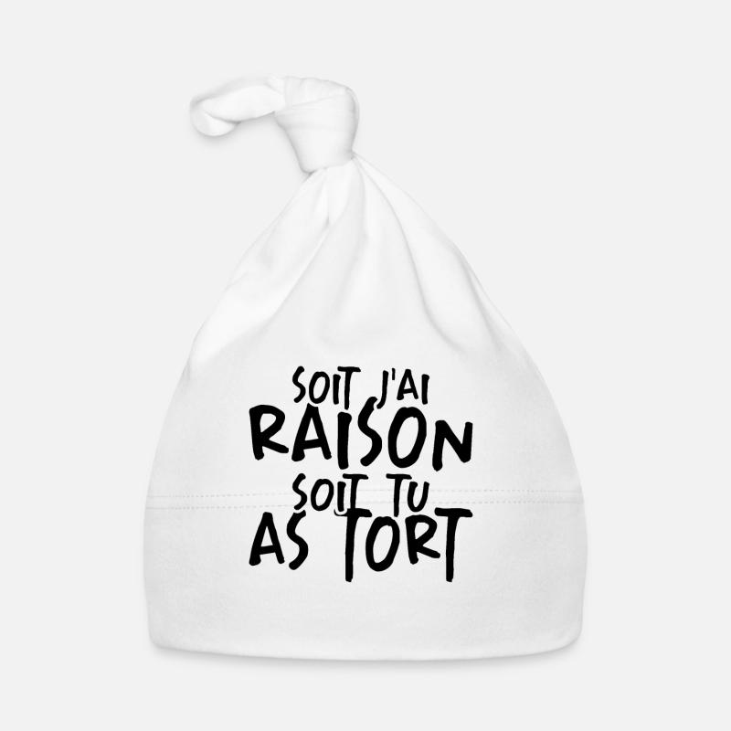 Soit J'ai Raison Soit Tu As Tort - Bonnet bio Bébé - blanc